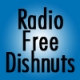 Listen to Radio Free Dishnuts free radio online