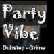 Party Vibe Radio - Dubstep - Grime