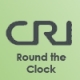 Listen to CRI Round the Clock free radio online
