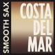 Listen to Costa Del Mar - Smooth Sax free radio online