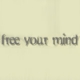 Free Your Mind