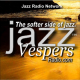 Listen to Jazz Vespers Radio free radio online