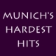 Munich's Hardest Hits