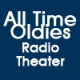 Listen to All Time Oldies Radio Theater free radio online