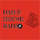 Listen to Daily House Radio free radio online