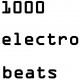 1000 electrobeats