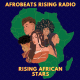 Listen to Afrobeats Rising Radio free radio online