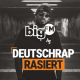 bigFM Deutschrap Rasiert