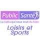 Radio Public Sante Loisirs et Sports