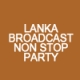 Listen to Lanka broadcast - Non Stop Party free radio online