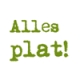 Alles Plat