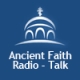 Ancient Faith Radio - Talk