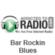 Listen to AddictedToRadio Bar Rockin Blues free radio online